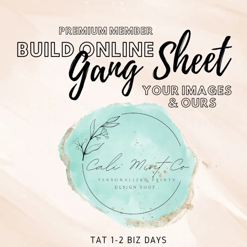 Build a Gang Sheet! With your designs and ours! Premium Gang Sheet