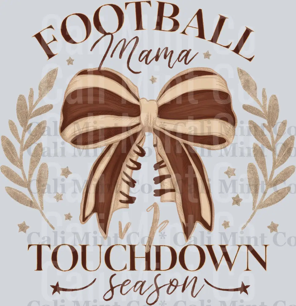 Football Mama Touch Down Season