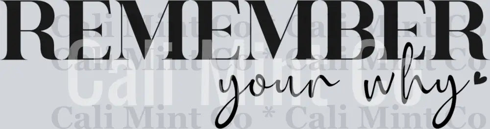 inspirational remember your why svg