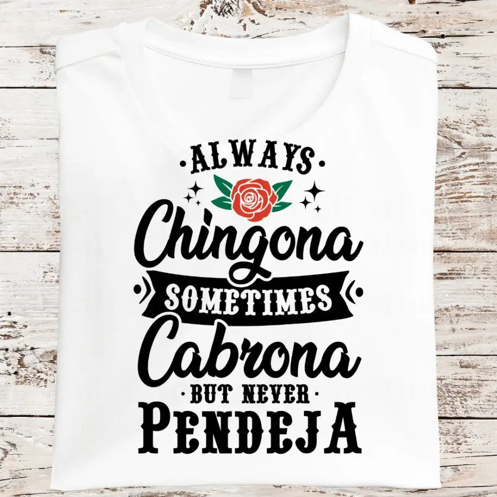 Chingona Shirt (Hps133)
