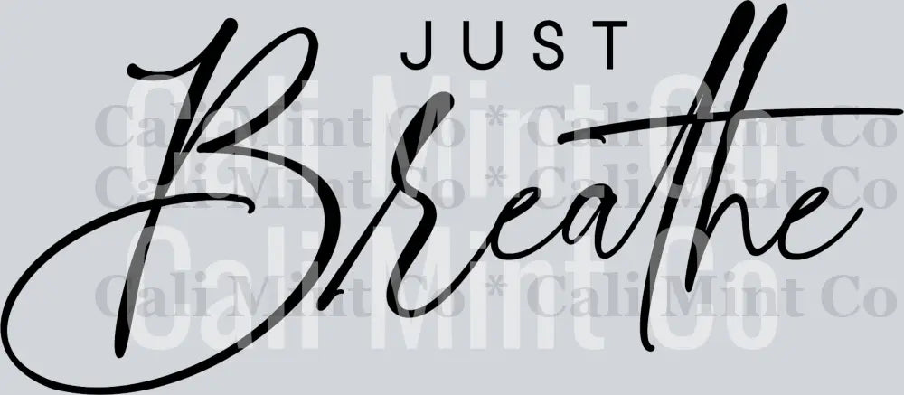 inspirational just breathe svg