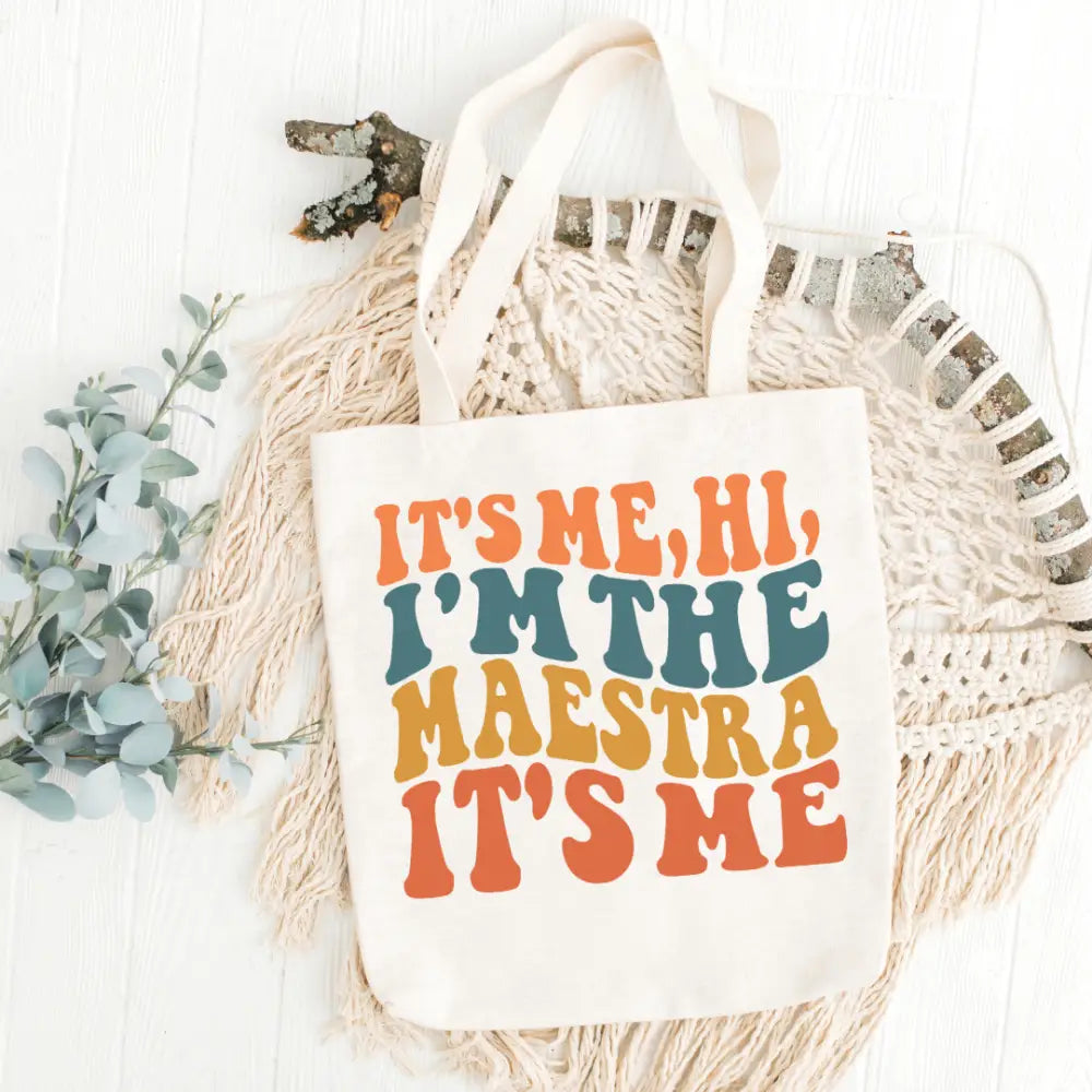 It’s Me I’m The Maestra Tote Bag