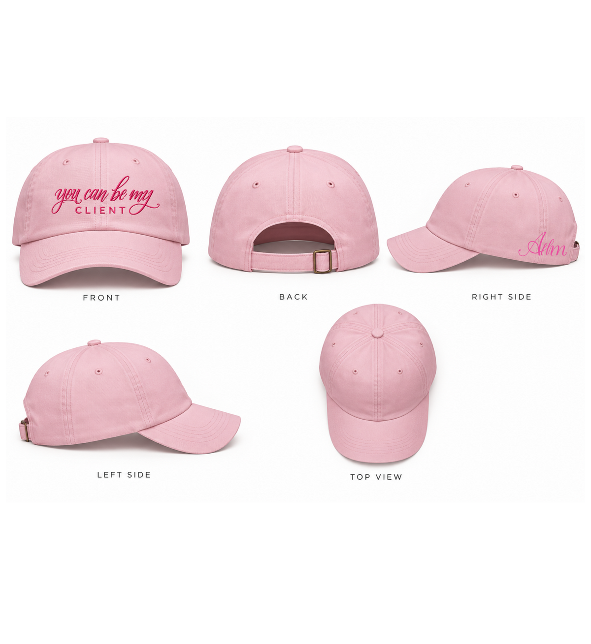 You Can Be My Client Hat | AHM Pink Collection