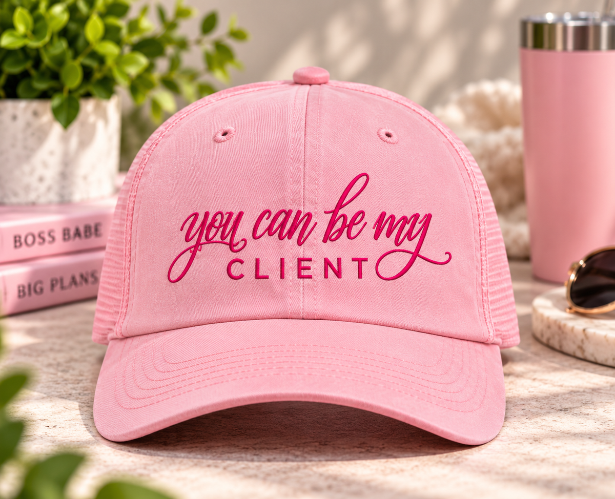 You Can Be My Client Hat | AHM Pink Collection