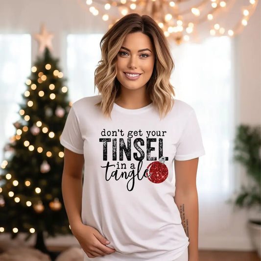 Don’t Get Your Tinsel In A Tangle Shirt