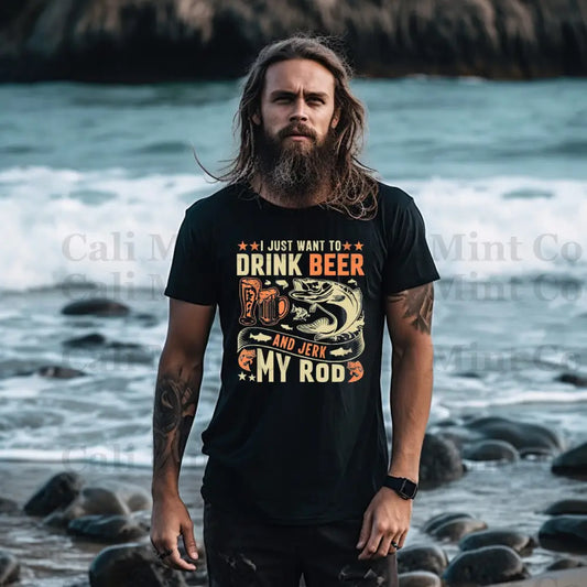 Drink Beer & Jerk My Rod Shirt