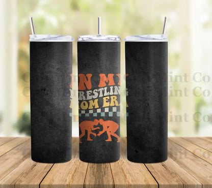 In My Wrestling Mom Era Tumbler Skinny Tumbler