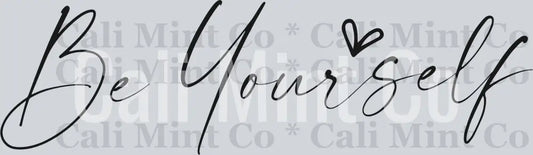 inspirational  Be Yourself svg