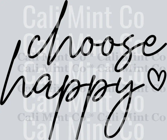inspirational choose happy svg