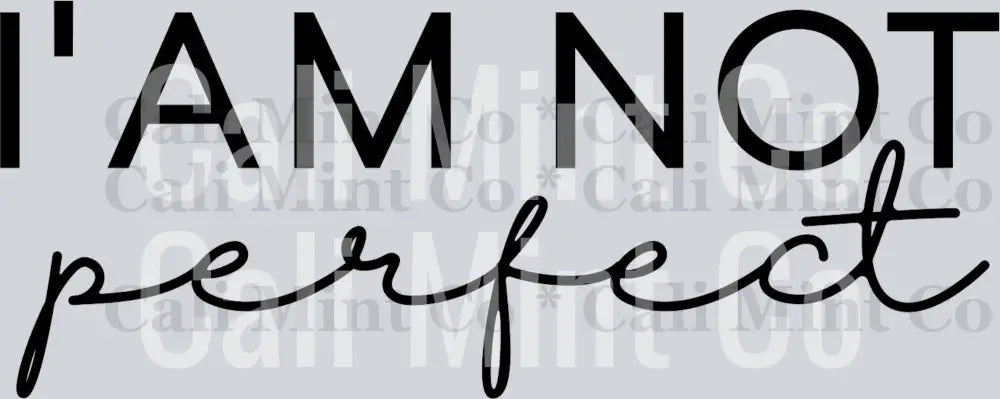 inspirational iam not perfect