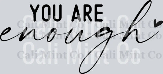 inspirational  you are enough