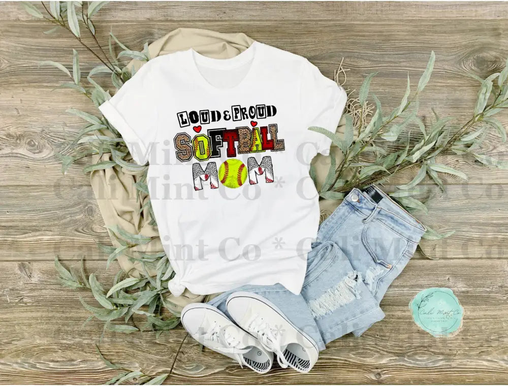 Loud & Proud Softball Mom Shirt