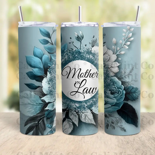 Mother In Law Flower Tumbler Skinny Tumbler