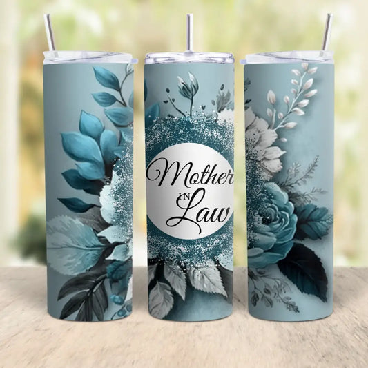Mother In Law Flower Tumbler Skinny Tumbler