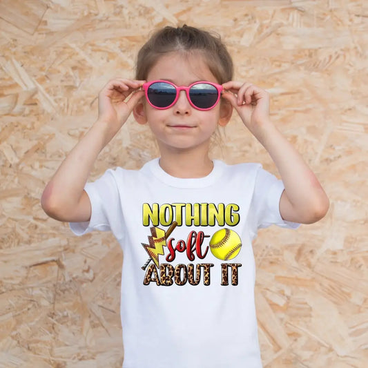 Nothing Soft About It Softball Shirt