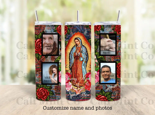 Photo Memorial Lady Of Guadalupe Tumbler- Customized Skinny Tumbler