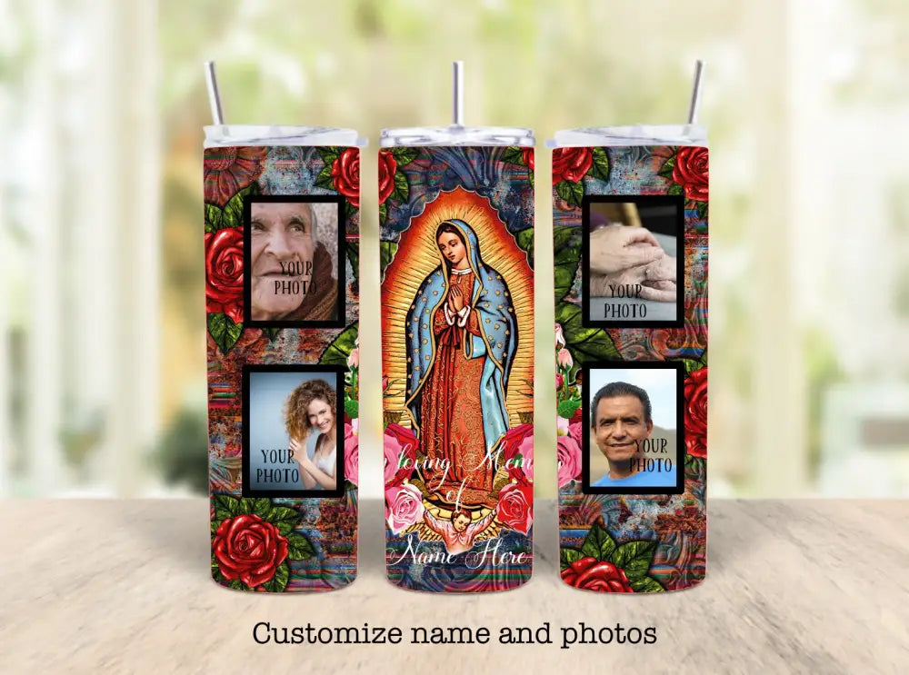 Photo Memorial Lady Of Guadalupe Tumbler- Customized Skinny Tumbler
