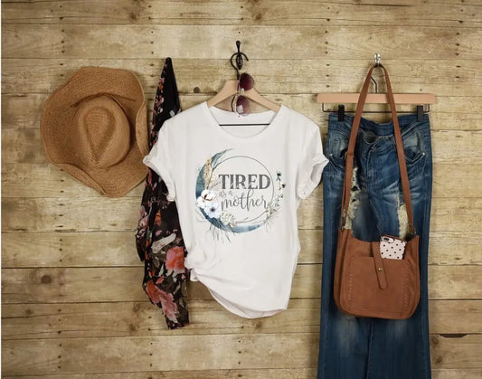 Tired As A Mother Shirt Shirt