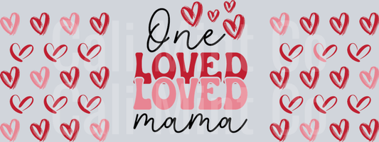 Rm0752 - 5 One loved mama
