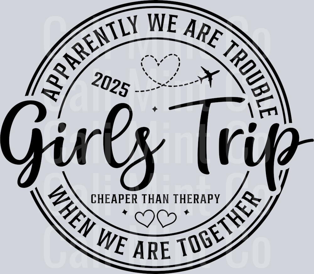 GIRLS TRIP DTF