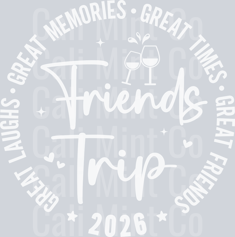 GIRLS TRIP DTF