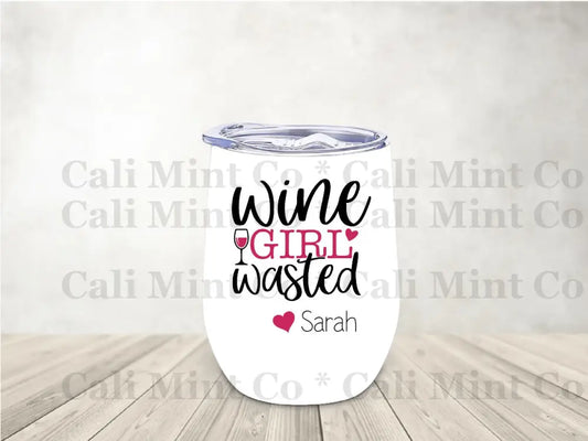 Wine Girl Wasted Tumbler *With Name Option